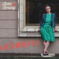 Jana Berwig<br><small>Record Release 'Señorita'</small>