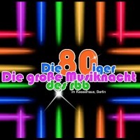 Unsere große Show - Wir lieben die 80er