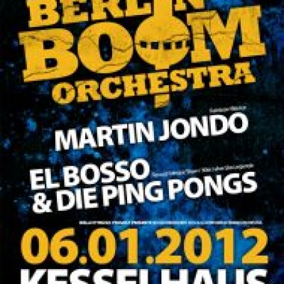 Berlin Boom Orchestra und G&#228;ste